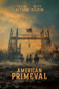 ดูซีรี่ย์ฝรั่ง American Primeval (2025) อเมริกาแดนเถื่อน Netflix 6 ตอนจบ