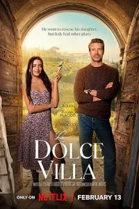 ดูหนังออนไลน์ La Dolce Villa (2025) วิลล่าแห่งรัก Netflix