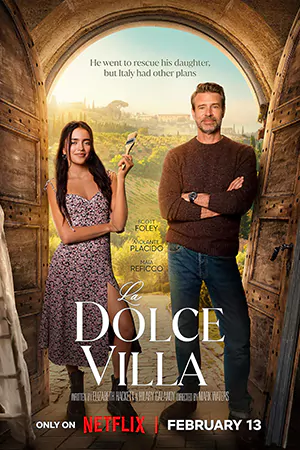 ดูหนังออนไลน์ La Dolce Villa (2025) วิลล่าแห่งรัก Netflix