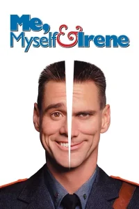 Me, Myself & Irene (2000) เดี๋ยวดี…เดี๋ยวเพี้ยน เปลี่ยนร่างกัน