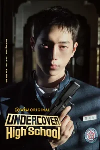 Undercover High School (2025) ปลอมมาเรียน เนียนมาสืบ