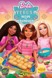 ดูหนัง Barbie and Teresa: Recipe for Friendship (2025) บาร์บี้กับเทรีซ่า: สูตรสำหรับมิตรภาพ