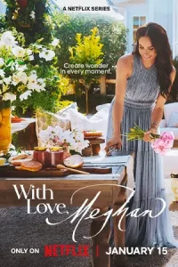 ดูซีรี่ย์ With Love, Meghan (2025) ด้วยรักจากเมแกน Ep.1-8 (จบ)