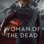 ดูซีรี่ย์ Woman of the Dead Season 2 (2025) ผู้หญิงของคนตาย ซีซั่น 2 Ep.1-6 (จบ)