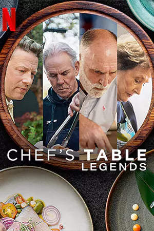 ดูซีรี่ย์ Chef’s Table: Legends (2025) เชฟส์ เทเบิ้ล: รวมเชฟระดับตำนาน Netflix