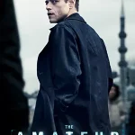 ดูหนังชนโรง The Amateur (2025) ร้ายสมัครเล่น (เต็มเรื่อง) พากย์ไทย