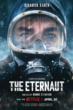 ดูซีรี่ย์ The Eternaut นักท่องเวลาแห่งนิรันดร์ (2025) Netflix 6 ตอนจบ
