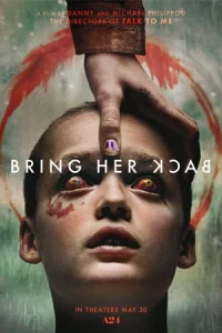 ดูหนังใหม่ Bring Her Back (2025) เรียกมันกลับมาหลอน [HD]