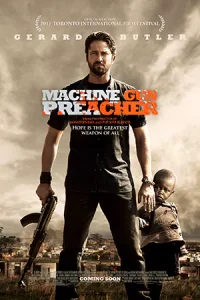 Machine Gun Preacher (2011) นักบวชปืนกล